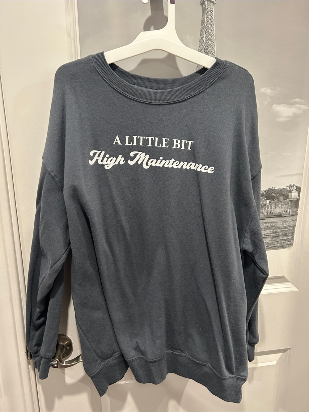Graphic Sweatshirt "A Little Bit High Maintenance"